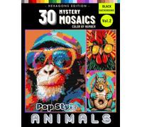 Mystery Mosaic Animals in Pop Art Style Color by Number for Adults: Black Background Pixel Art Book for Stress Relief and Relaxation (Vol.2) (Mystery Mosaic Animals in Pop Art Color by Number)