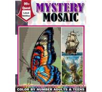 Mystery Mosaic: Color by Number: A Hidden Picture Puzzle Book for Adults & Teens - Reveal the Secret Image