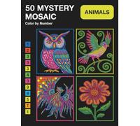 Mystery Mosaic Color by Number: A Relaxing Color by Number Book Featuring Stunning Mosaic Patterns
