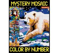 Mystery Mosaic Color by Number for Adults: Pixel Art Challenges to Reveal Hidden Images for Stress Relief (Shapes Quest Color By Number Coloring Book)