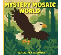 Mystery Mosaic World A Journey of Fun and Discovery: Relaxing Pixel Art Activity Book for Adults to Boost Creativity and Mindfulness