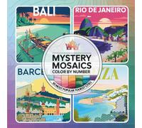 Mystery mosaics color by number: 50 most popular tourist cities, A Creative Pixel Art Coloring Book for Ultimate Relaxation (by PixelCrypt Mosaics)