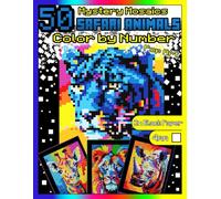 Mystery Mosaics Color by Number: 50 Safari Animals (Pop Art): Safari Coloring Book with Dazzling Hidden Animals, Color Activity Book on Black Paper, ... Relaxation and Stress Relief |4mm Squares|