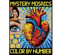 Mystery Mosaics Color By Number: A Fun and Engaging Pixel Art Coloring Book with Hidden Pixel Pictures