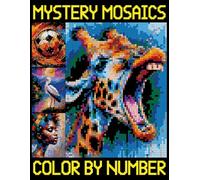 Mystery Mosaics Color By Number: A Fun Mosaic Coloring Book with Quest Challenges to Reveal Hidden Pictures