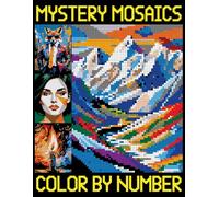 Mystery Mosaics Color by Number: A Relaxing mosaic Coloring Journey with Patterns of Animals, Nature, Landscapes & Flowers (Quest Extreme Challenges)