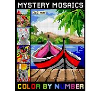 Mystery Mosaics Color By Number: Adult Pixel Art Coloring Book | Color Quest for Stress Relief & Relaxation (Squares Mosaic Color by Number)