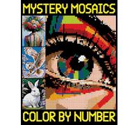 Mystery Mosaics Color By Number: Adult Quest Coloring Book for Stress Relief, Pixel Art Designs to Reveal Hidden Images
