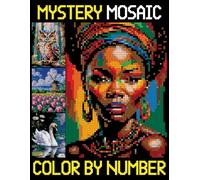 Mystery Mosaics Color By Number: Amazing Quest Designs for Adults and Teens, Pixel Art Challenges to Reveal Hidden Pictures
