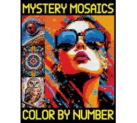 Mystery Mosaics Color By Number: Color Quest Extreme Challenges, Color-By-Number Pixel Art Puzzles for Adults & Teens