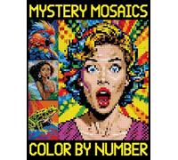 Mystery Mosaics Color By Number: Color Quest Extreme Challenges with Hidden Pictures, Pixel Art Coloring Book, Great Gift for Relaxation