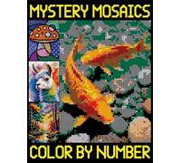 Mystery Mosaics Color By Number: Easy And Beautiful Pixel Art Coloring Book for All Ages, Color Quest Challenges