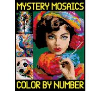 Mystery Mosaics Color By Number: Easy And Beautiful Pixel Art Coloring Book for All Ages, Color Quest Challenges