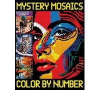 Mystery Mosaics Color By Number: Easy Pixel Art Puzzles for Adults & Teens | Color Quest for Relaxation