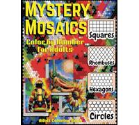 Mystery Mosaics Color by Number for Adults (BLACK Backgrounds): Relaxing and Stress-Relieving Designs