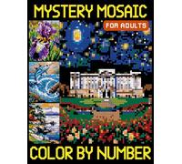 Mystery Mosaics Color By Number for Adults: Color Quest with Square (Hidden Picture Puzzles for Relaxation and Stress Relief)