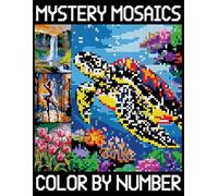 Mystery Mosaics Color By Number: fun Adult Quest Coloring Pages, Pixel Art Designs to Reveal Hidden Images for Relaxation