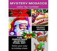 Mystery Mosaics Color By Number: Fun Christmas Pixel Art