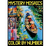 Mystery Mosaics Color By Number: Fun, Easy, and Relaxing Pixel Coloring Pages for Adults and Kids | Color Quest Extreme Challenges with Hidden Pictures