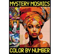Mystery Mosaics Color By Number: Great Pixel Art Coloring Book for Everyone, Color Quest Extreme Challenges for Relaxation