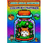 Mystery Mosaics Color By Number Jarred Animal Adventures: Pixel Art Coloring for Adults
