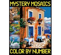 Mystery Mosaics Color By Number: Pixel Art Coloring Pages for Hours of Fun and Relaxation (Color Quest Extreme Challenges with Hidden Pictures)