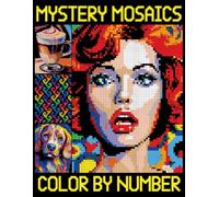 Mystery Mosaics Color by Number: Pixel Art Quest Featuring Nature, Animals, Landscapes & Flowers, Hidden Image Puzzles for Stress Relief