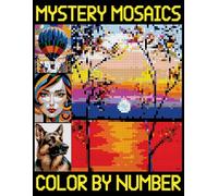 Mystery Mosaics Color by Number: Pixel Puzzles & Color Quests for Adults and Teens (Mystery Mosaic Coloring Books)