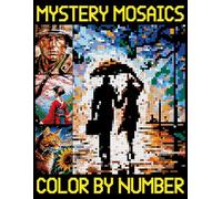 Mystery Mosaics Color by Number: Quest Coloring Book for Adults and Kids (Hidden Picture Puzzles for Relaxation)