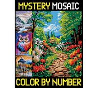 Mystery Mosaics Color By Number: Relaxing Pixel Art pages For Kids, Teens, and Adults (Color Quest to Reveal Hidden Pictures)