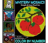 Mystery Mosaics Color by Number:: Simple and Easy Fun Relaxing color Quest challenge to Reveal ,Flower,Mountains,Nature,Landscapes,Fruite,Animals,and more.(Black Edition)