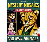 Mystery Mosaics Color by Number Vintage Animals: Classy Pixel Art Coloring Book for Teens & Adults