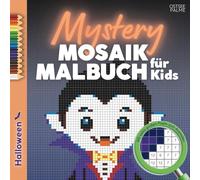 Mystery Mosaik Malbuch für Kids - Halloween: 44 geheime Motive zum Ausmalen, Rätseln, Staunen | Der Malen nach Zahlen-Spaß für Kinder ab 5 - mit extra großen Pixeln (6x6mm)