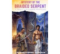 Mystery of the Braided Serpent: A gripping murder mystery from the golden age of India where logic meets enlightenment.