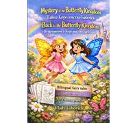 Mystery of the Butterfly Kingdom: Back to the Butterfly Kingdom - Bilingual English-Russian Fairy Tales for Kids with Colouring Pages