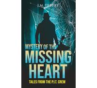 Mystery of the Missing Heart: Tales from the P.I.T Crew, 2