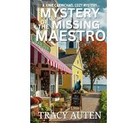 Mystery of the Missing Maestro: A Junie Carmichael Cozy Coastal Mystery (Junie Carmichael Cozy Mysteries)
