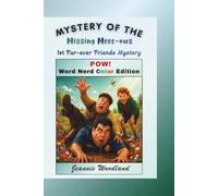 Mystery of the Missing Meee-ows: POW! Word Nerd Color Edition (POW! Word Nerd Color Edition: Fur-ever Friends Mystery Series)