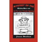 Mystery of the Missing Meee-Ows: Word Nerd Edition (Word Nerd Edition: Fur-Ever Friends Mystery Series)