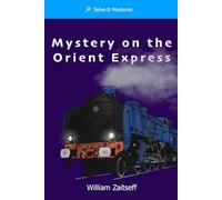 Mystery on the Orient Express (Solve-It Mysteries)