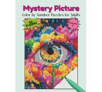 Mystery Picture Color by Number for Adults Volume Two: 50 New Hidden Designs to Discover - Relaxing Puzzles Featuring Animals, Nature, and Intricate Patterns for Stress Relief and Mindful Creativity