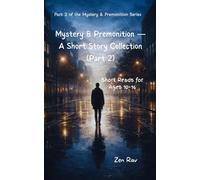Mystery & Premonition - A Short Story Collection (Part 2): Short Reads for Ages 10-16