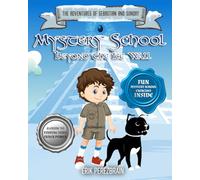Mystery School Beyond The Ice Wall (The Adventures of Sebastian and Sunday)