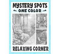 Mystery Spots One Color Relaxing Corner: Unwind with Cozy Spaces and Peaceful Hidden Scenes Revealed Through Gentle Dot Art