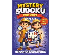 Mystery Sudoku for Kids: 25 Mystery cases to solve and close the misison | Very Easy 4x4 Sudoku beginner puzzles for Ages 5-7