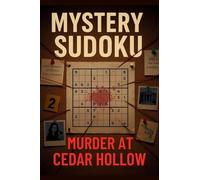 Mystery Sudoku: Murder at Cedar Hollow