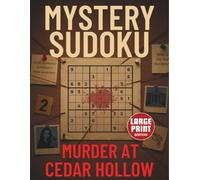 Mystery Sudoku: Murder at Cedar Hollow: Large Print