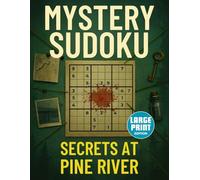 Mystery Sudoku: Secrets at Pine River: Large Print Edition