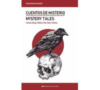 Mystery tales / Cuentos de misterio | Wilkie Collins, Sir Arthur Conan Doyle, Daniel Defoe, Edgar Allan Poe