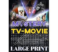 Mystery TV Movie Word Search (Large Print): 50 whodunit puzzles - 1,000 hidden words • answer key inside (U.S. TV Movie Word Search Series)